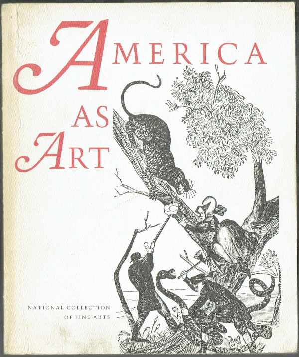 America as Art - National Collection of Fine Arts Joshua C. Taylor  Amerika művészetként - Nemzeti Művészeti Gyűjtemény 