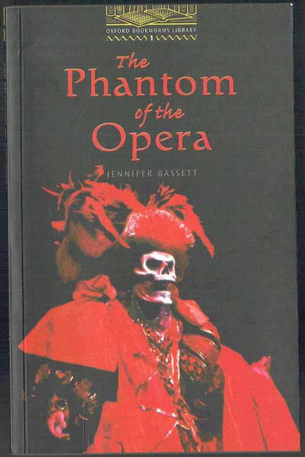 The Phantom of the Opera - level 1 Jennifer Bassett  Az operaház fantomja 