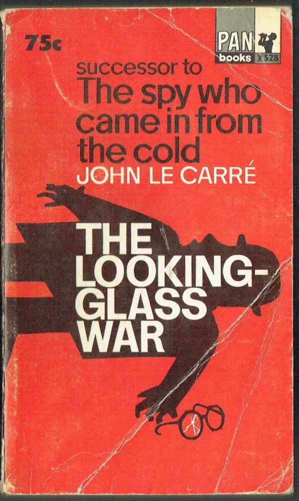 The Looking Glass War John Le Carré  Tükörútvesztő 