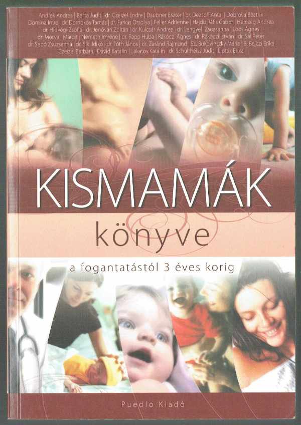 Kismamák könyve a fogantatástól 3 éves korig  Dr. Sebő Zsuzsanna  