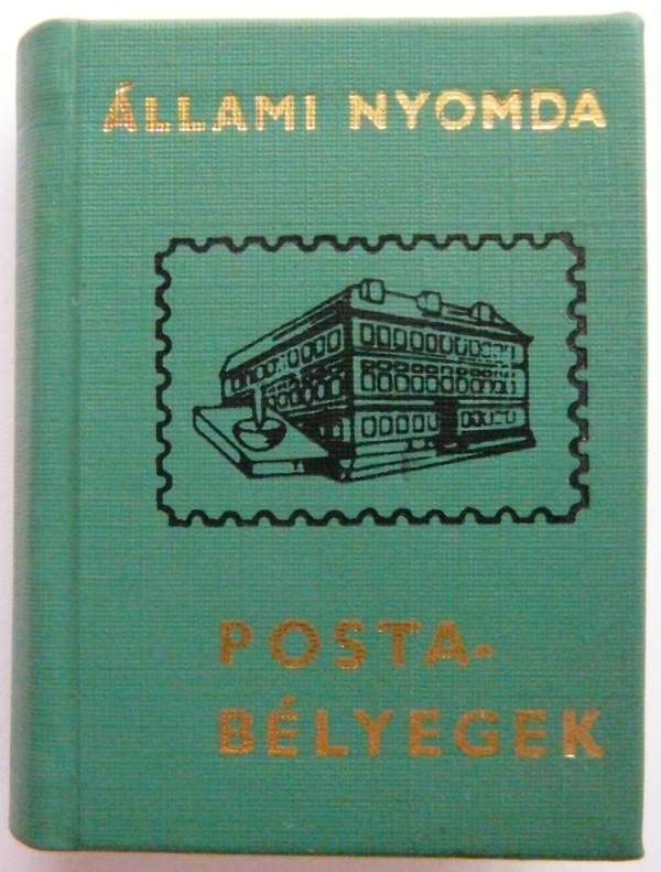 Állami Nyomda - Postabélyegek 1951-1987 - 10. kötet - Épületek, események (MINIKÖNYV!)  Jáni István kereskedelmi forgalomba nem került 