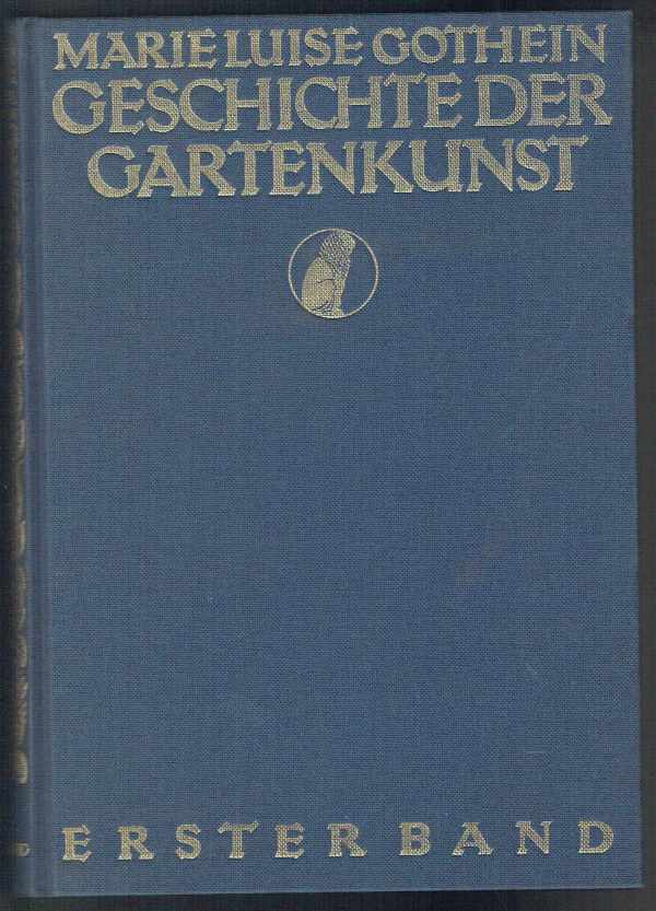 Geschichte der Gartenkust 1-2. kötet Marie Luise Gothein  A kertépítészet története 
