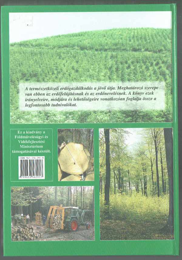 Erdőfelújítás és -nevelés a természetközeli erdőgazdálkodásban Solymos Rezső   