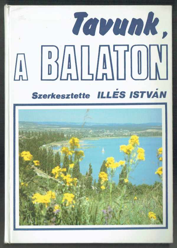Tavunk a Balaton Illés István   