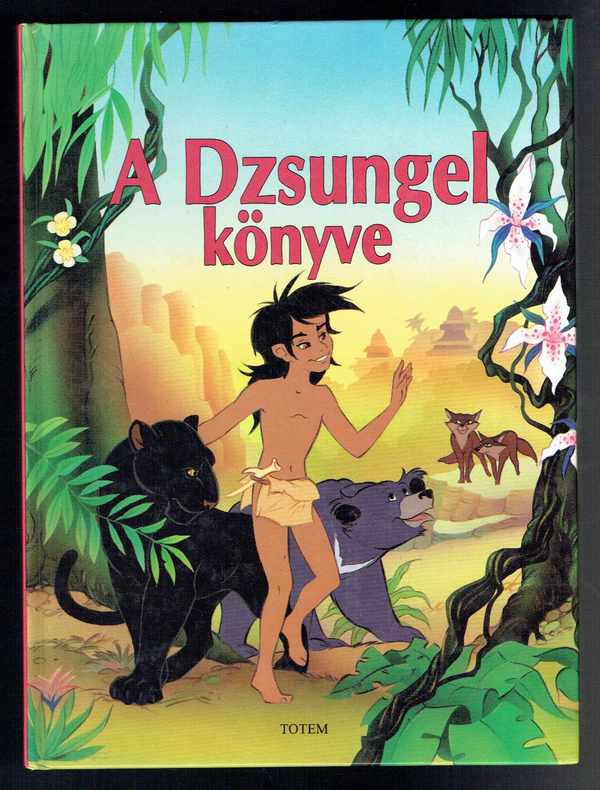 A dzsungel könyve   Képes átdolgozás Rudyard Kipling   