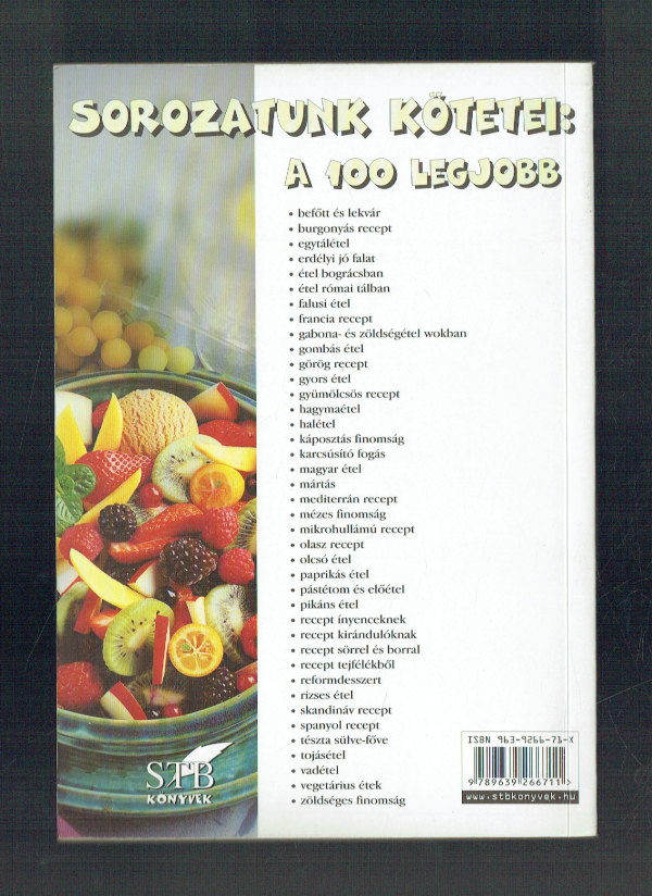 A 100 legjobb recept erdei gyümölcsökből  A 100 legjobb 69.  Toró Elza  