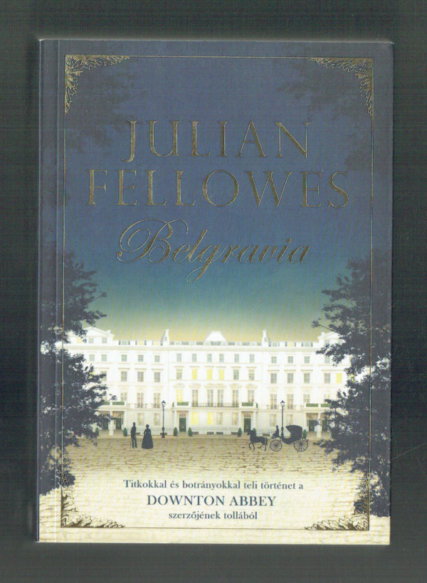 Belgravia Julian Fellowes   