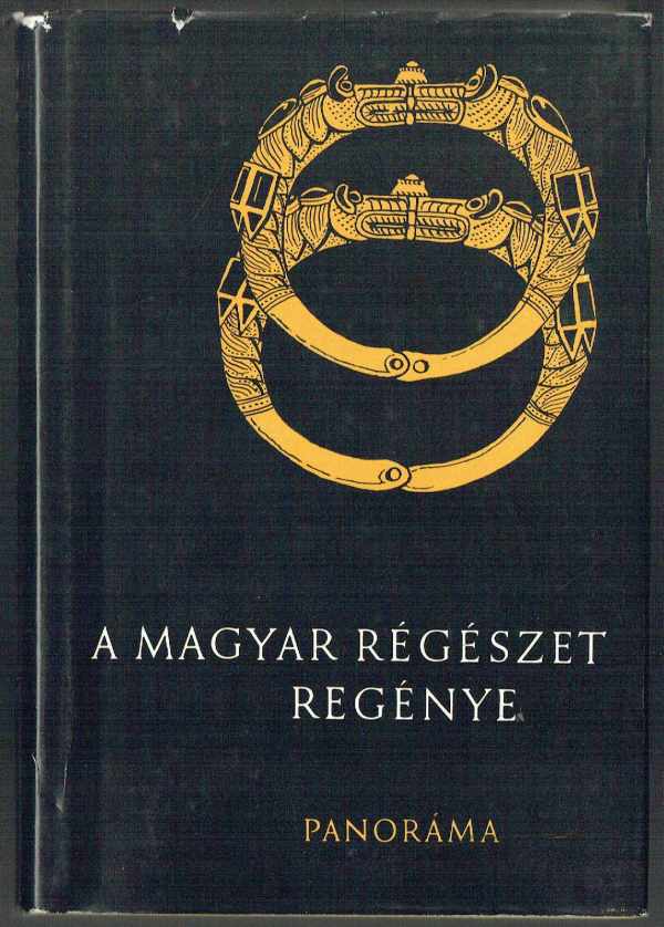 A magyar régészet regénye Szombathy Viktor A magyar régészet regénye Szombathy Viktor