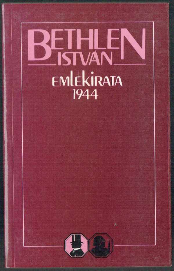 Bethlen István emlékirata 1944  Romsics Ignác