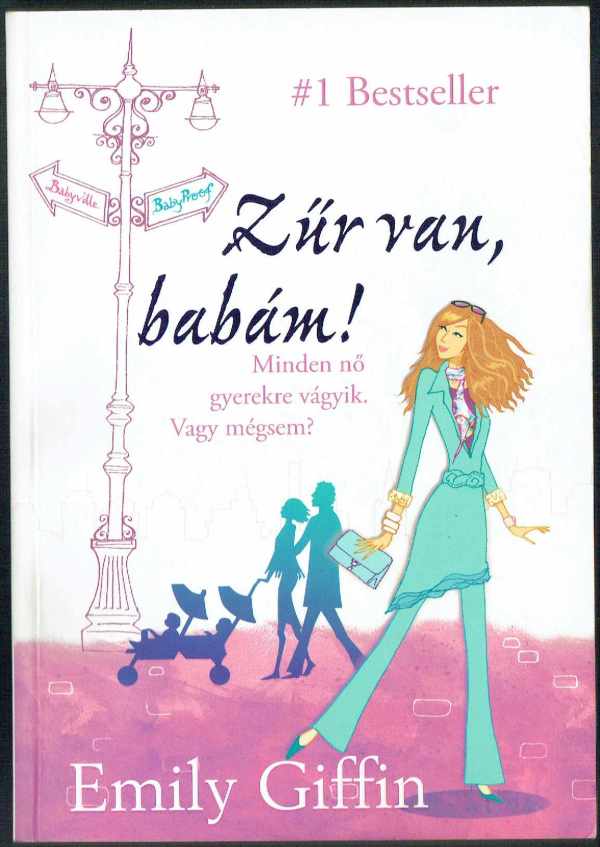 Zűr van, babám! Emily Griffin