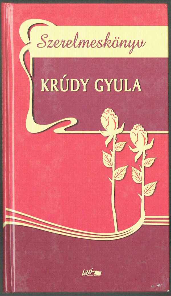Szerelmeskönyv Krúdy Gyula Krúdy Zsuzsa 