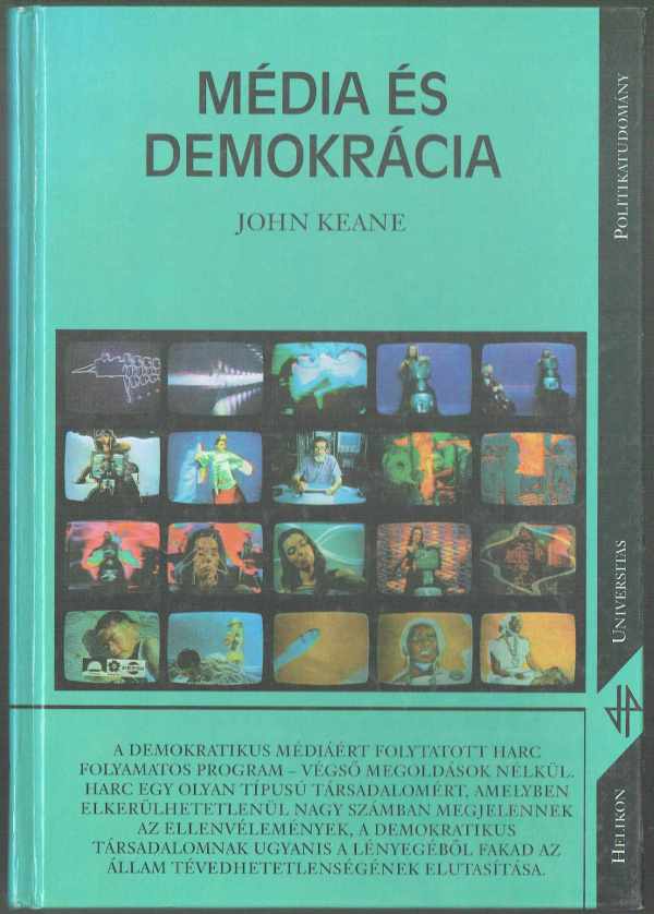 Média és Demokrácia John Keane Média és Demokrácia John Keane