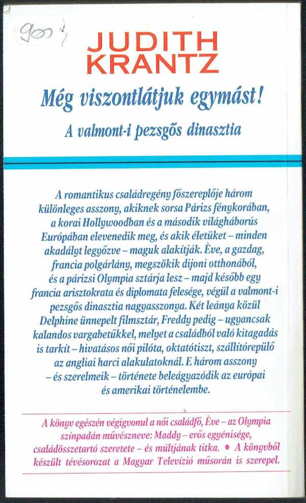 Még viszontlátjuk egymást! Judith Krantz Még viszontlátjuk egymást! Judith Krantz