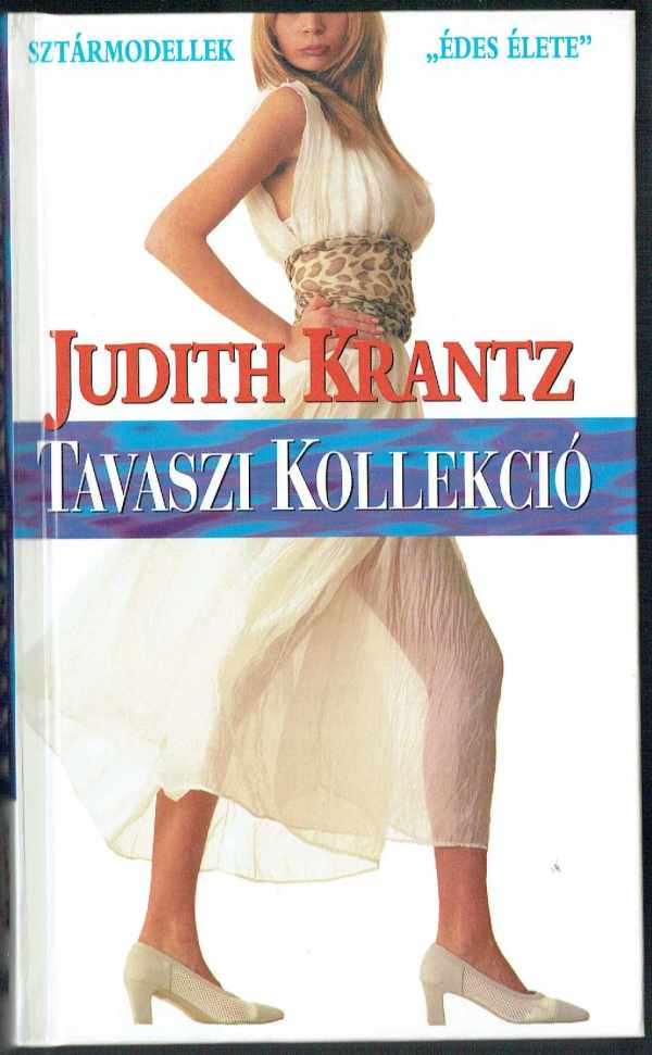 Tavaszi kollekció Judith Krantz Tavaszi kollekció Judith Krantz