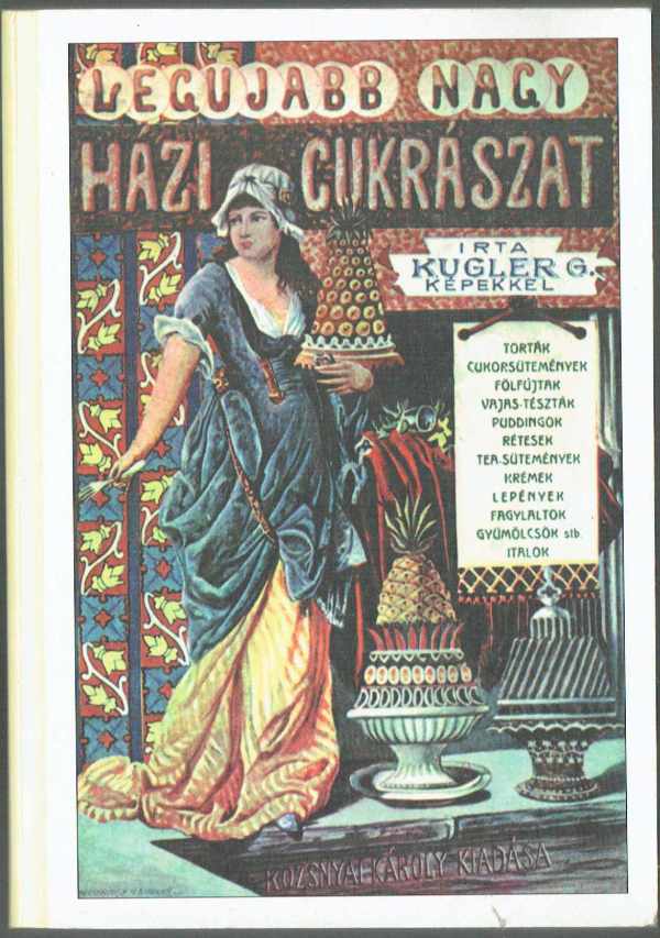 Legujabb nagy házi cukrászat Kugler G.
