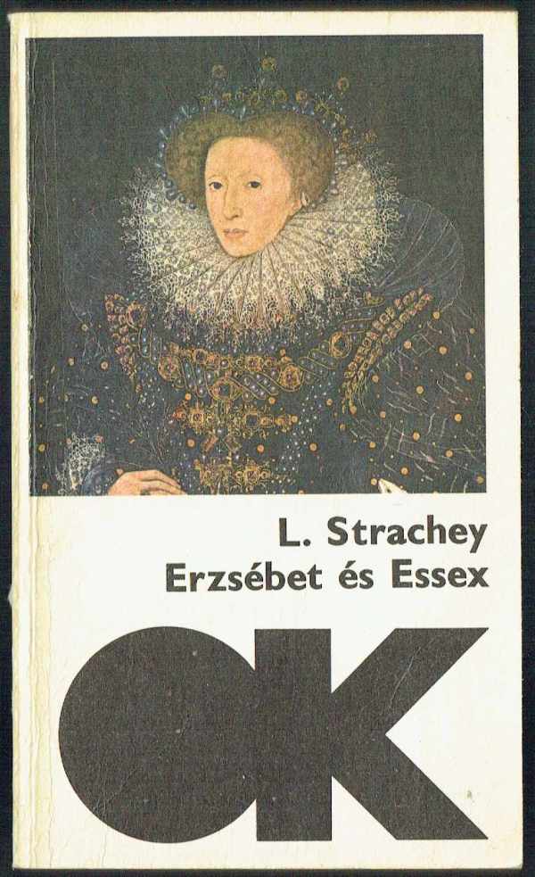 Erzsébet és Essex L. Strachey Erzsébet és Essex L. Strachey