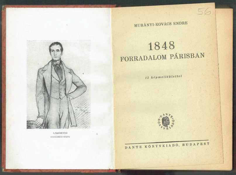 1848 Forradalom Párisban Murányi-Kovács Endre 1848 Forradalom Párisban Murányi-Kovács Endre