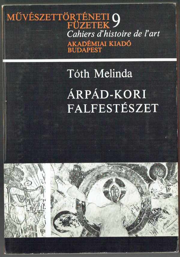 Árpád-kori falfestészet Tóth Melina  