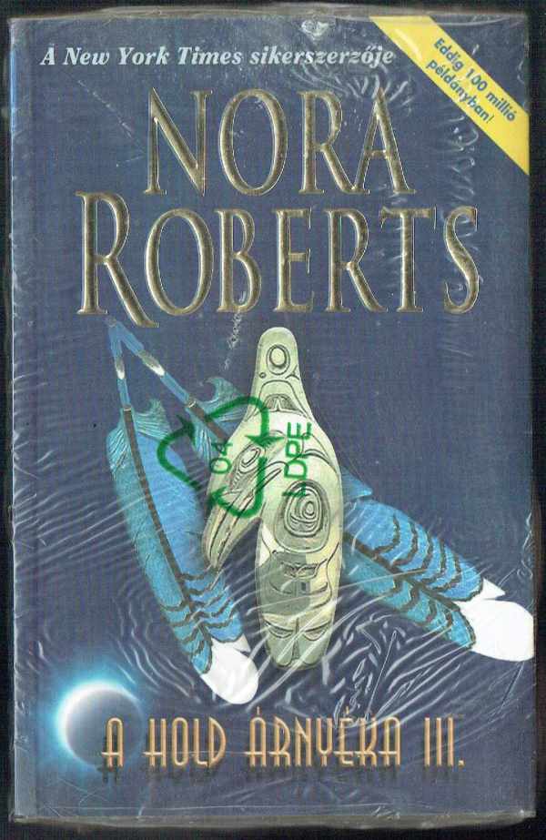 A Hold árnyéka III Nora Roberts A Hold árnyéka III Nora Roberts