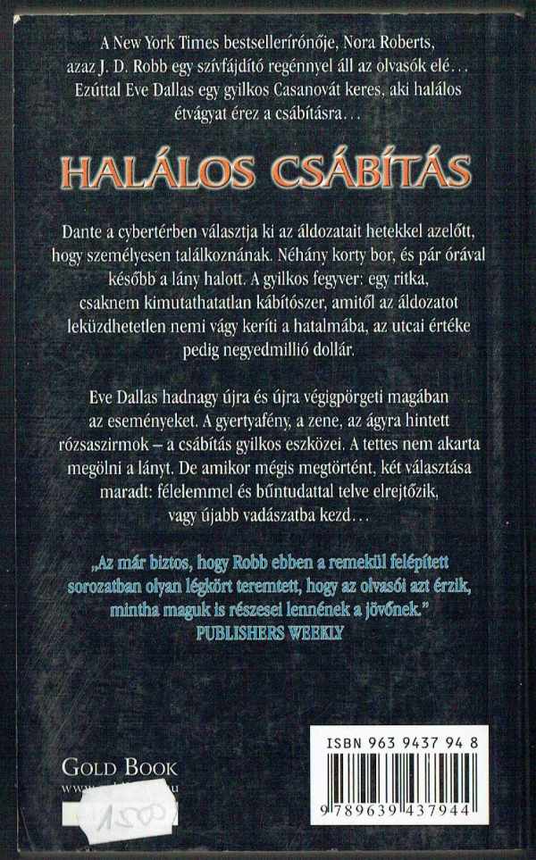 Halálos csábítás J.D. Robb, Nora Roberts Halálos csábítás J.D. Robb, Nora Roberts