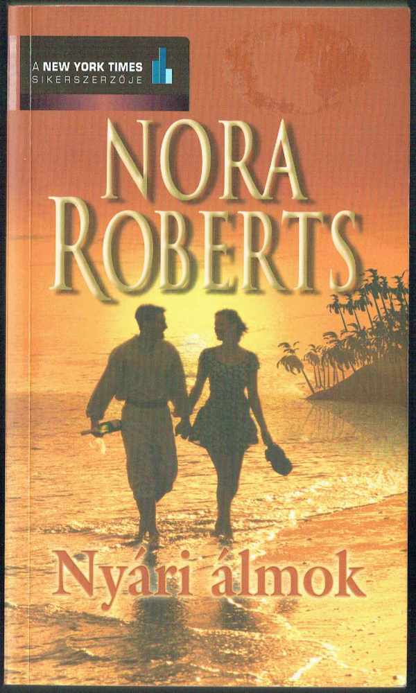 Nyári álmok Nora Roberts Nyári álmok Nora Roberts