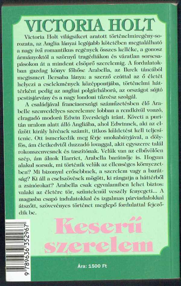 Keserű szerelem Philippa Carr, Victoria Holt Keserű szerelem Philippa Carr, Victoria Holt