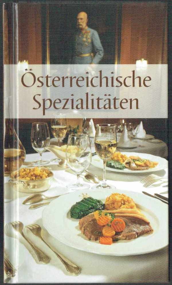 Österreichische Spezialitäten Österreichische Spezialitäten