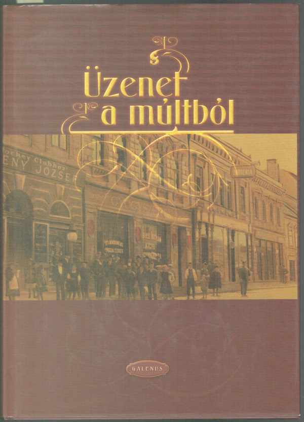 Üzenet a múltból Dr.Szarvasházi Judit Üzenet a múltból Dr.Szarvasházi Judit
