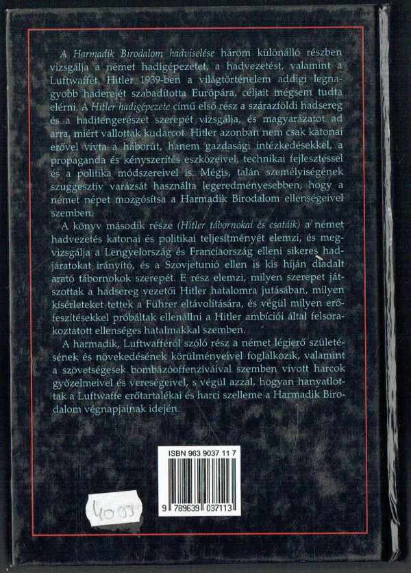 A Harmadik Birodalom hadviselése - Hitler hadseregének felemelkedése és összeomlása  Vibók Tamás