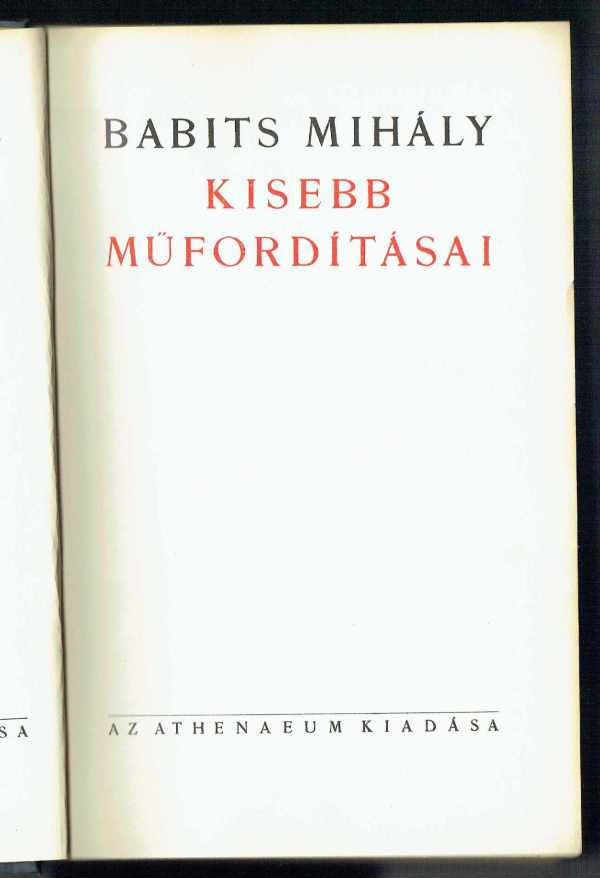 Babits Mihály kisebb műfordításai Babits Mihály Babits Mihály kisebb műfordításai Babits Mihály