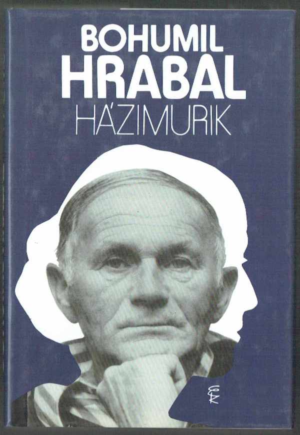Házimurik Bohumil Hrabal  
