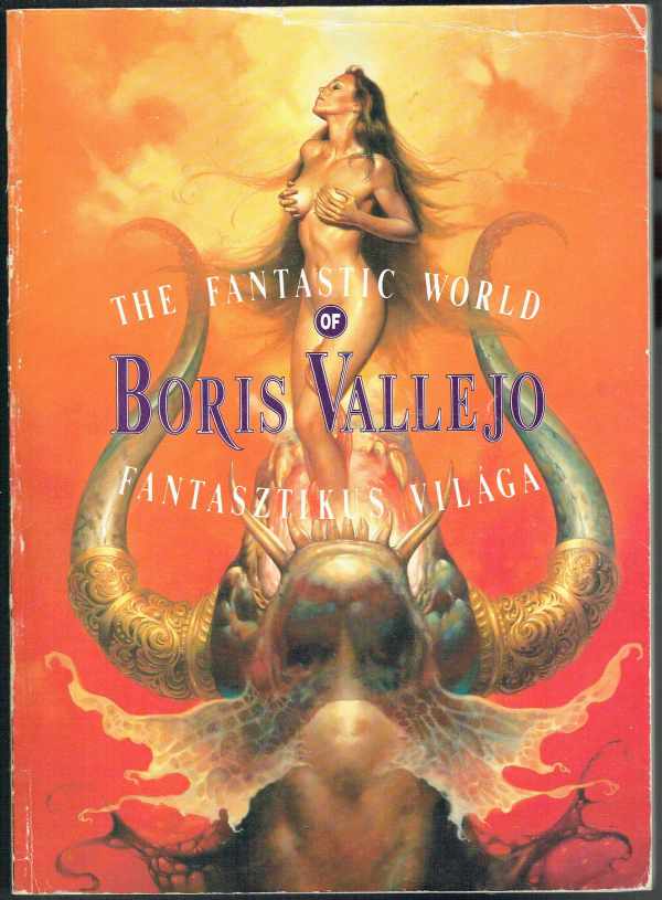 Boris Vallejo fantasztikus világa Boris Vallejo fantasztikus világa