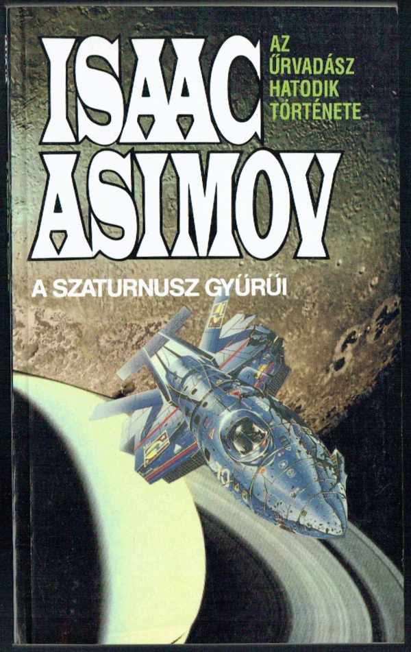 A Szaturnusz gyűrűi Isaac Asimov A Szaturnusz gyűrűi Isaac Asimov