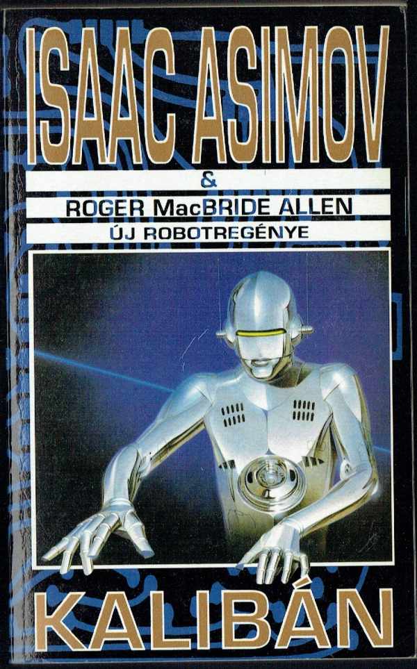 Kalibán Isaac Asimov, Robert MacBride Allan  