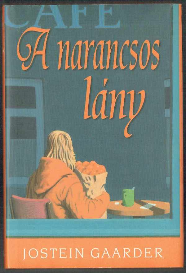 A narancsos lány Jostein Gaarder