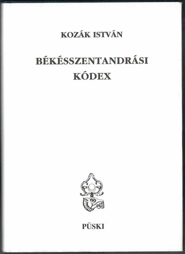 Békésszentandrási kódex Kozák István
