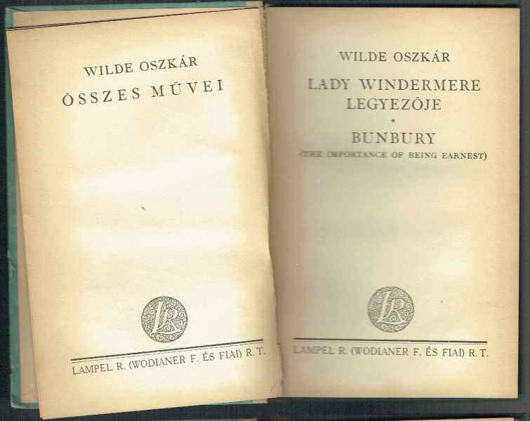 Lady Windermere legyezője - Bunbury Oscar Wilde Lady Windermere legyezője - Bunbury Oscar Wilde