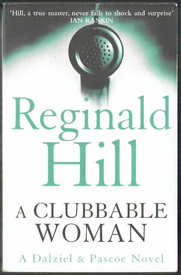 A Clubbable Woman Reginald Hill  
