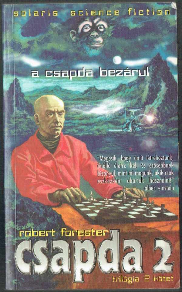 Csapda trilógia 1-2. kötet – A csapda – A csapda bezárul Robert Forester