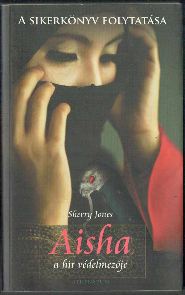 Aisha, a hit védelmezője Sherry Jones