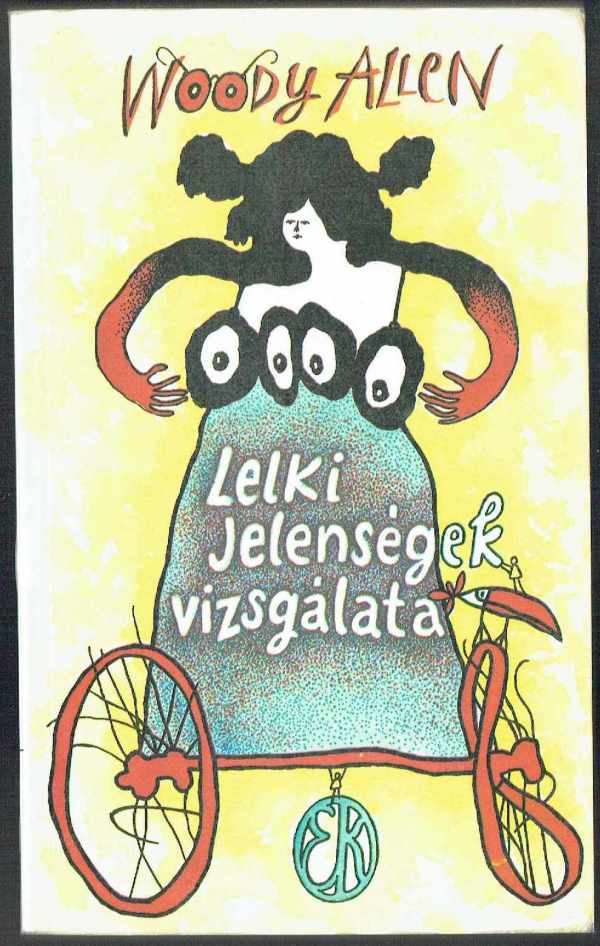 Lelki jelenségek vizsgálata Woody Allen