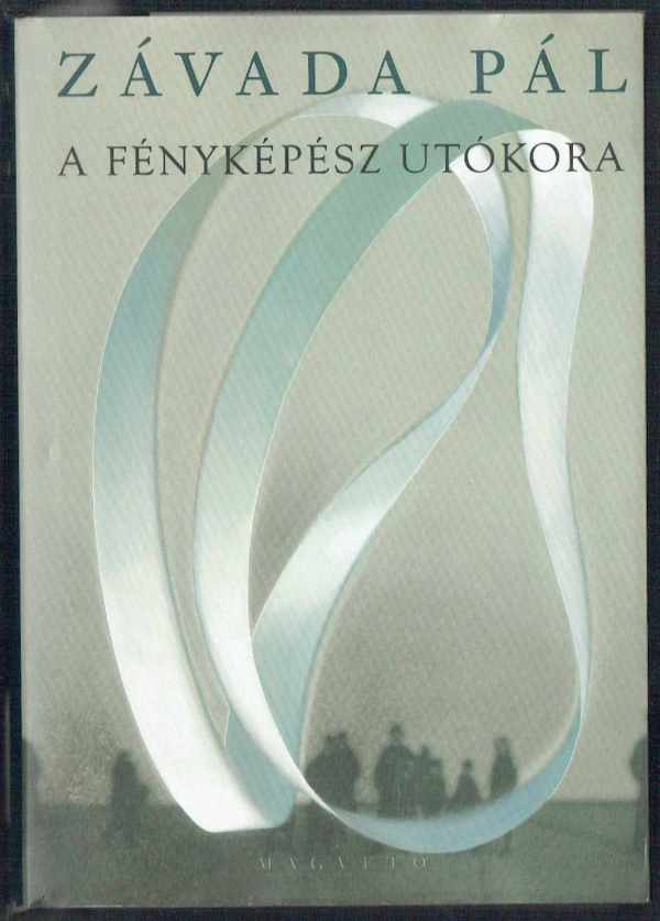 A fényképész utókora Závada Pál
