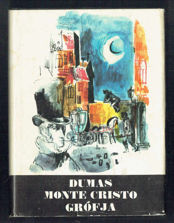 Monte Cristo grófja I-III. kötet Alexandre Dumas Monte Cristo grófja I-III. kötet Alexandre Dumas