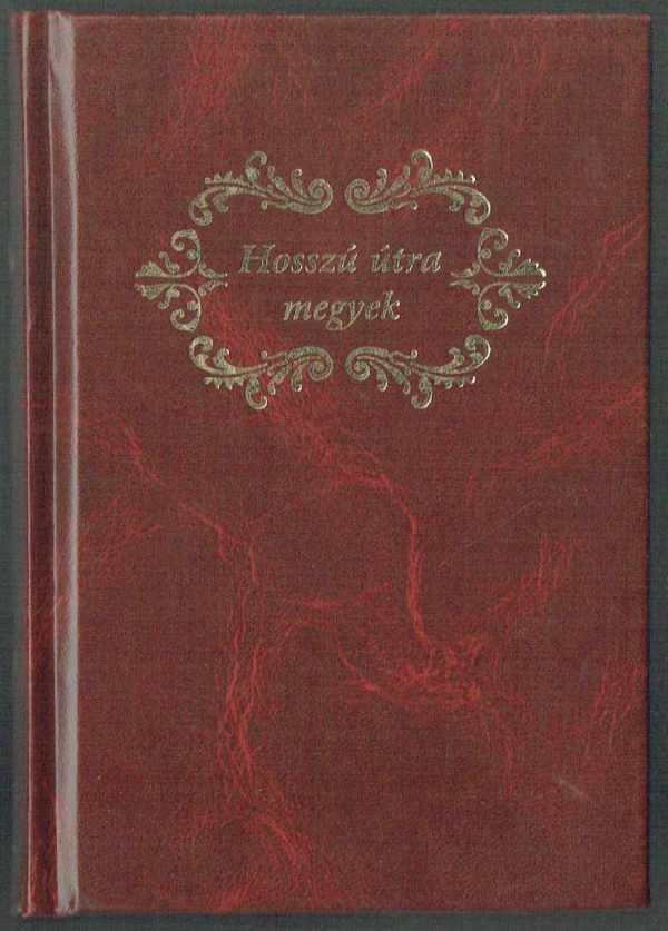 Hosszú útra megyek  Hevérné Horváth Kornélia