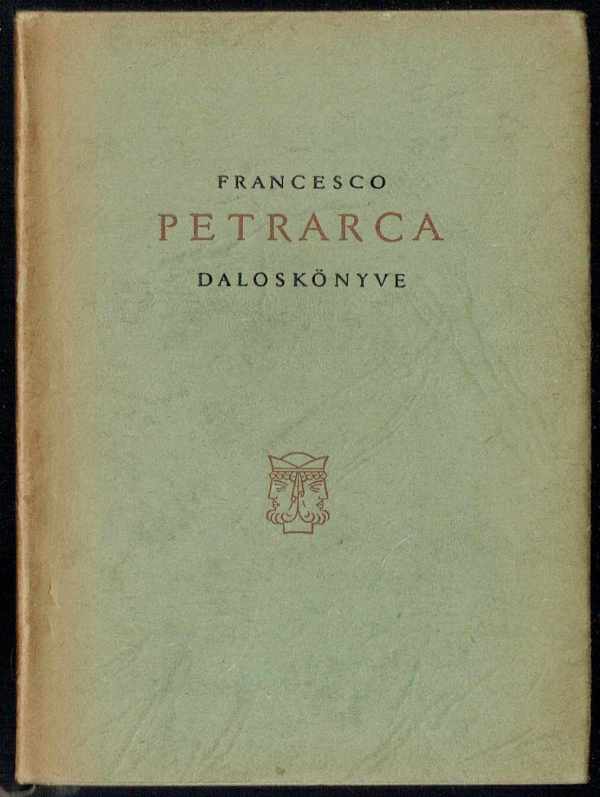 Francesco Petrarca daloskönyve – kétnyelvű Francesco Petrarca  