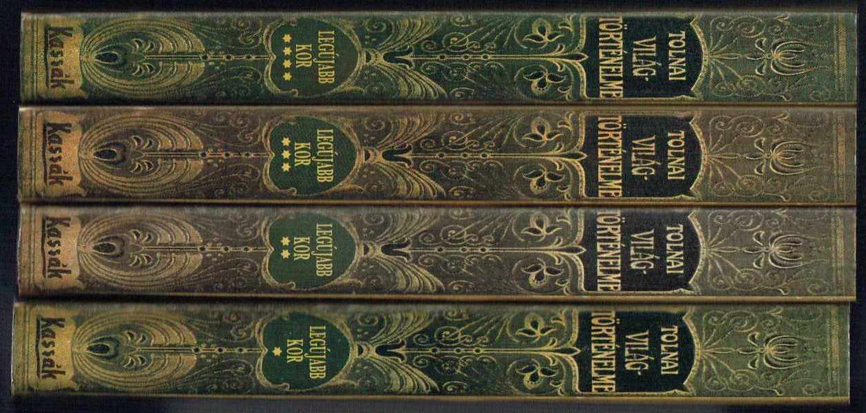 Tolnai világtörténelme – Legújabb kor I-IV. Dr.Horváth Cyril, Dr.Mangold Lajos, Gracza György Tolnai világtörténelme – Legújabb kor I-IV. Dr.Horváth Cyril, Dr.Mangold Lajos, Gracza György