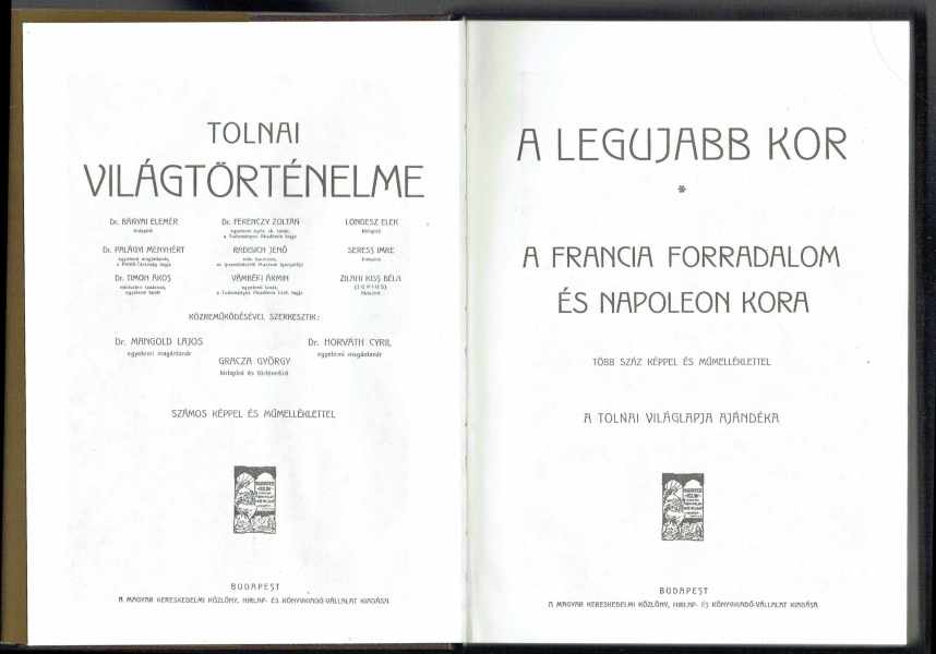 Tolnai világtörténelme – Legújabb kor I-IV. Dr.Horváth Cyril, Dr.Mangold Lajos, Gracza György Tolnai világtörténelme – Legújabb kor I-IV. Dr.Horváth Cyril, Dr.Mangold Lajos, Gracza György