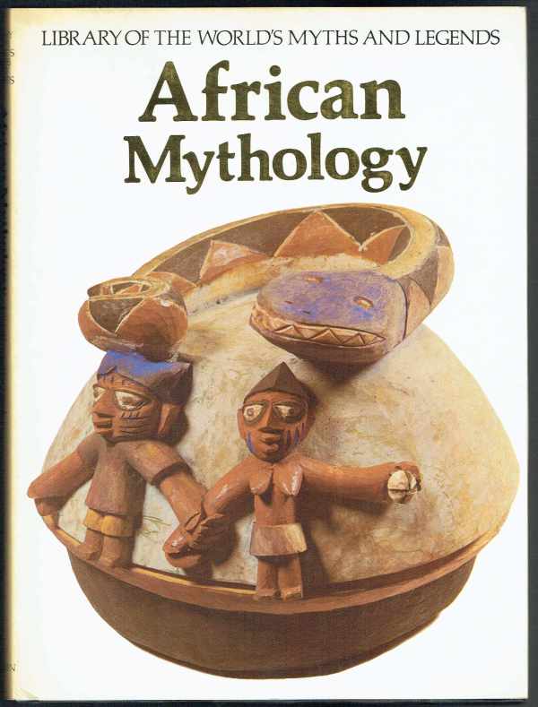 African Mythology Geoffrey Parrinder African Mythology Geoffrey Parrinder