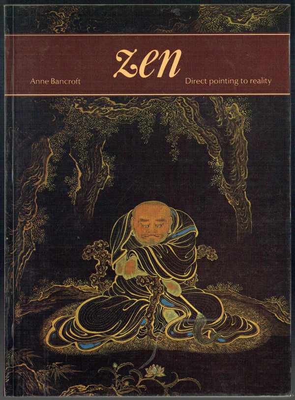 Zen - Direct pointing to reality Anne Bancroft