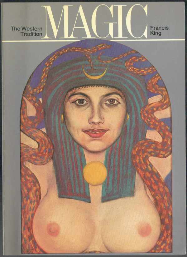 Magic - The Western Tradition Francis King